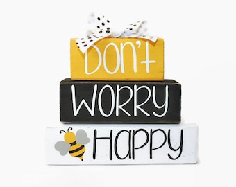 Dont Worry Be Happy Bumble Bee WoodenBlock Shelf Sitter Stack