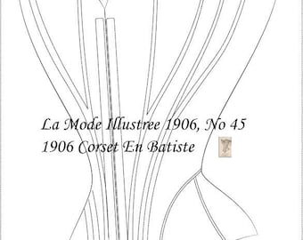 Corset Pattern and Guide Only La Mode Illustree 1906 Number 45 Digital Pattern of Corset en Batiste