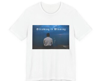 Dreaming is Winning (Lake Photo) T-Shirt | Unisex Jersey Short Sleeve Tee