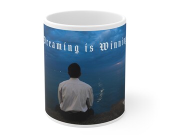 Dreaming Is Winning (Lake Photo) Mug | Motivational Typography Ceramic Mug