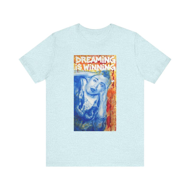 Dreaming is Winning (Airbrush Artwork) T-Shirt | Unisex Jersey Short Sleeve Tee image 10