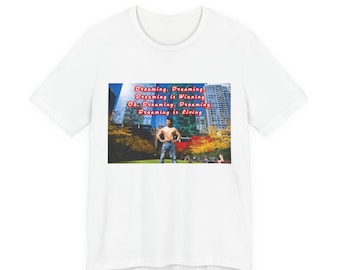 Dreaming is Winning (Dreaming) T-Shirt | Unisex Jersey Short Sleeve Tee