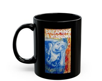Dreaming is Winning (Artwork) Mug | Black Mug (11oz, 15oz)