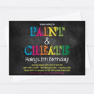 May include: A chalkboard-style invitation for a child's 8th birthday party. The invitation is for a "Paint & Create" party. The text is in rainbow colours. The party is on Sunday, 20th March 2025 at 10:30 AM at Paint with a Twist, 4620 Riverside Drive, Columbus, Ohio. RSVP to Candace at 555-5555 before 5th March.