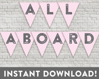 Pink Train Banner - All Aboard - Pink and Gray - Girl Train Party - Girl Birthday Bunting - Vintage Modern - INSTANT DOWNLOAD