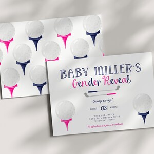 May include: A gender reveal invitation with a golf theme. The invitation is white with blue and pink accents. It says "Baby Miller's Gender Reveal" and includes a golf club and golf ball graphic. The text says "Swing on by!" and includes the date and time of the event. The invitation also includes the address of the event.