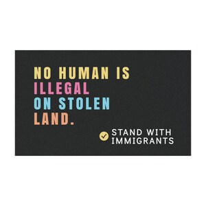 Kein Mensch ist auf gestohlenem Land Illegal Auto-Magnet, Stand mit Einwanderungs-Stoßmagnet, freiheitliche Aktivist-Auto-Dekoration, Anti-ICE-Magnet Bild 4
