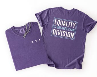 Camiseta "La igualdad es mayor que la división", camiseta gráfica progresista, camiseta de igualdad liberal, camiseta de justicia social, camiseta de orgullo inclusivo