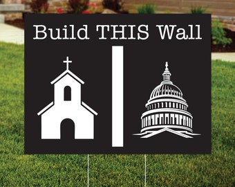 Separation of Church and State, Build This Wall, No Religion in Government, Pro Roe, Women's Rights, Pro Choice Yard Sign, FREE SHIPPING