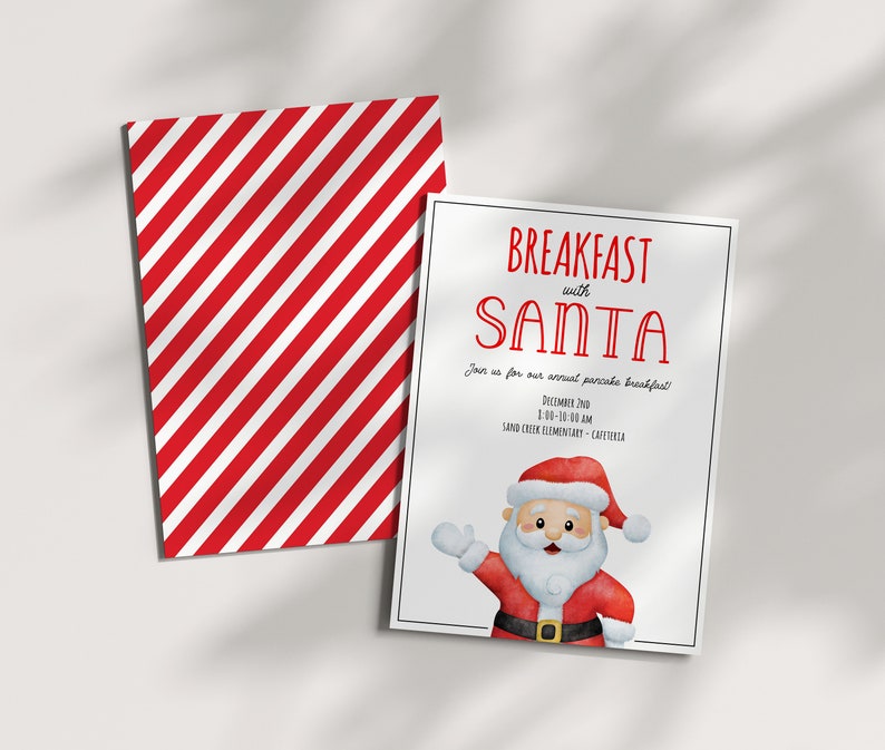 May include: A festive invitation for a 'Breakfast with Santa' event. The design includes a watercolour illustration of Santa Claus and a red and white striped pattern. The text is in red.