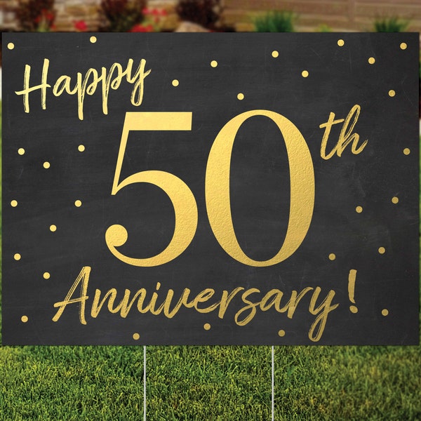 50th Anniversary Sign, Yard Sign, Wedding Anniversary Gift, Lawn Sign, Party, Golden Anniversary, Outdoor, FREE SHIPPING