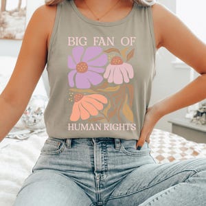 Big Fan of Human Rights Tank Top, Human Rights Tank, Progressive Summer Shirt, Anti-Trump Tank Top image 3