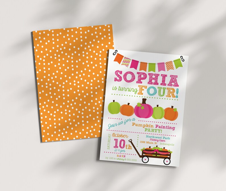 May include: A colorful invitation for a pumpkin painting party for Sophia's fourth birthday. The invitation features a banner with the name Sophia and the text "is turning FOUR!"  The invitation also includes a wagon filled with pumpkins and the text "Join us for a Pumpkin Painting Party!"  The party details include the date, time, location, and RSVP information.