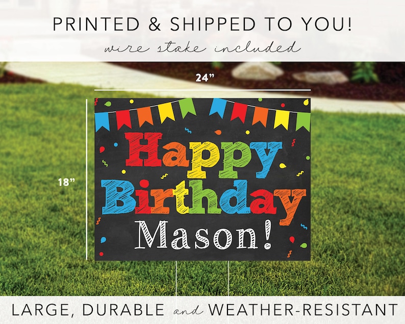 May include: A black chalkboard style birthday sign with colorful pennant flags and confetti. The sign reads "Happy Birthday Mason!" and measures 18 inches by 24 inches.