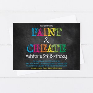 May include: A chalkboard-style invitation for a child's 5th birthday party. The invitation is titled "Paint & Create Ashton's 5th Birthday!" with colourful text. The invitation includes the date, time, location, and RSVP information.