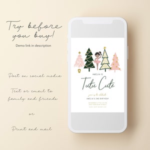 May include: A printable invitation for a child's birthday party. The invitation features a ballerina in a pink tutu standing in front of a row of pink and green Christmas trees. The text on the invitation reads "Amelia is Tutu Cute" and includes details about the party, such as the date, time, and location.