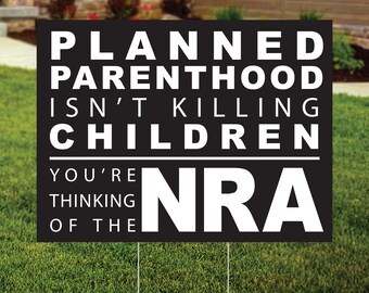 Gun Contol, Anti NRA Yard Sign, Pro Choice, Gun Reform Protest Sign, End Gun Violence Outdoor Sign, FREE SHIPPING