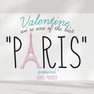 May include: A Valentine's Day card with a pink Eiffel Tower and the text "Valentine, we're one of the best "PARIS" around! XOXO. AUDREY"