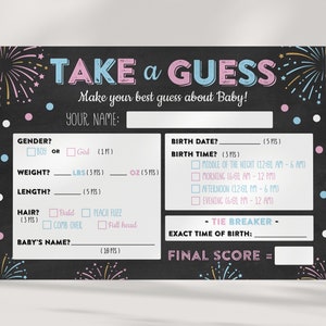 May include: A black chalkboard with a pink and blue "Take a Guess" sign with fireworks on either side. The chalkboard has a list of questions for a baby shower game, including gender, birth date, birth time, weight, length, hair, and baby's name. There are points assigned to each question.