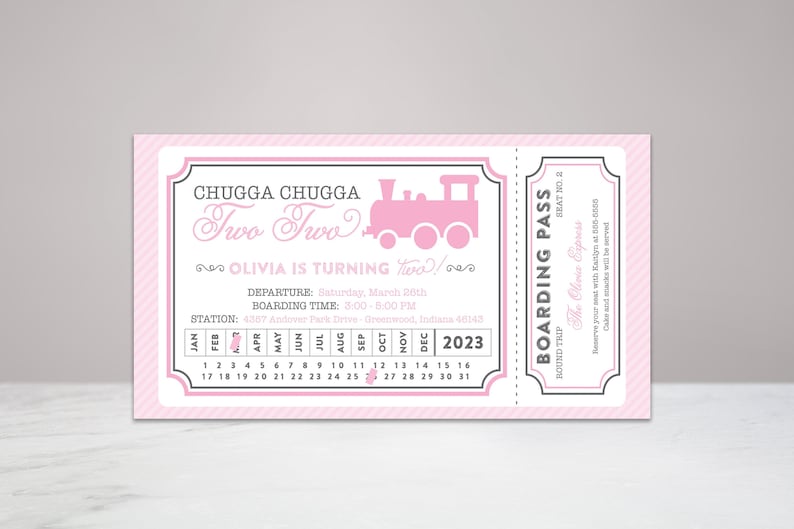 May include: Pink and white train ticket invitation for a child's second birthday party. The invitation features a pink train engine and the text "Chugga Chugga Two Two Olivia is turning Two". The invitation also includes a calendar with the date of the party highlighted.
