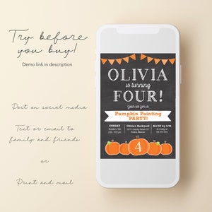 May include: A printable invitation for a pumpkin painting party for a child turning four. The invitation is designed to look like a chalkboard with orange pumpkins and a banner of orange pennants. The text on the invitation reads "Olivia is turning Four! Join us for a Pumpkin Painting Party! Sunday, October 16th, 2:00-4:00pm, Olivia's Backyard, 2015 County Road 450, Berton, Missouri. RSVP by 3/30 to (555) 555-5555."