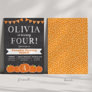 May include: A chalkboard style invitation for a pumpkin painting party. The invitation is orange and black with a white background. It says "Olivia is turning Four!" and has a picture of pumpkins and the number four. The back of the invitation is orange with white polka dots.