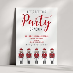 May include: A white Christmas party invitation with red text that says "Let's Get This Party Crackin'" and features a row of five nutcracker figurines. The invitation includes the details: Williams' Family Christmas, Saturday, December 23, 6:00 PM, 4290 Copper Creek Lane, Please bring a side dish or dessert to share.