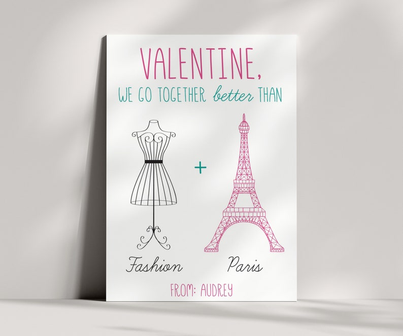 May include: A Valentine's Day card with a pink Eiffel Tower and a black fashion mannequin. The text reads "VALENTINE, WE GO TOGETHER better THAN Fashion + Paris FROM: AUDREY".