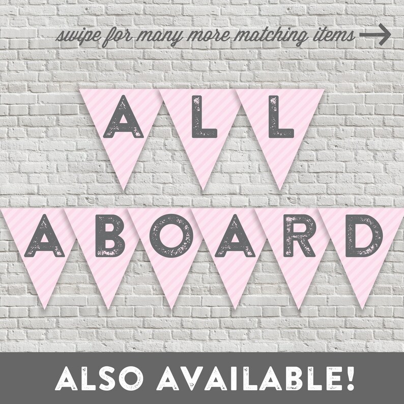 May include: Pink and white striped triangle banner with the words "ALL ABOARD" in gray letters. The banner is on a white brick wall. The text "ALSO AVAILABLE!" is below the banner.