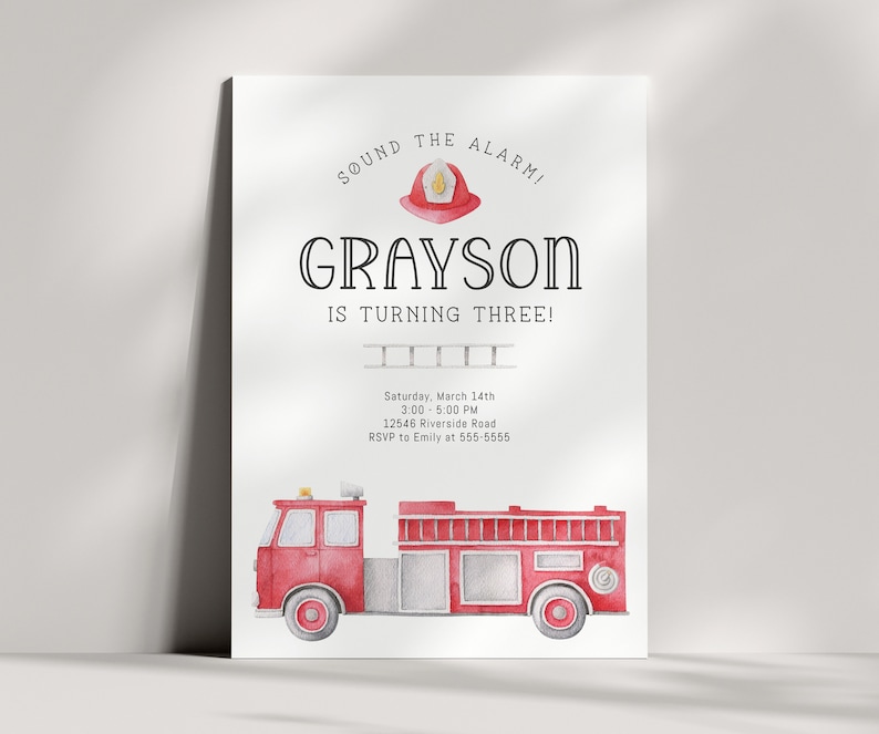 May include: A white rectangular birthday invitation card featuring a watercolour red fire engine and a red firefighter helmet. The text reads: SOUND THE ALARM! GRAYSON IS TURNING THREE! Saturday, March 14th, 3:00 - 5:00 PM, 12546 Riverside Road, RSVP to Emily at 555-5555.