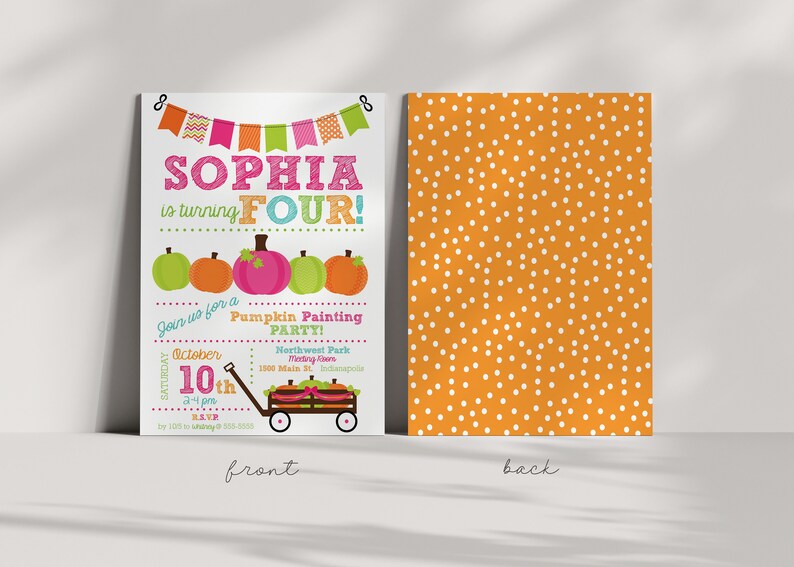 May include: A white invitation with a colorful banner and the text "Sophia is turning Four!"  The invitation is for a pumpkin painting party on October 10th from 2-4 pm at Northwest Park in Indianapolis. The back of the invitation is orange with white polka dots.