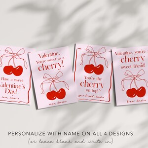 May include: Four pink printable Valentine's Day cards with red cherry illustrations and the text "Valentine, you're sweet as a cherry!"  "You're the cherry on top!"  "Valentine, you're a cherry sweet friend!" and "I have a sweet Valentine's Day!"
