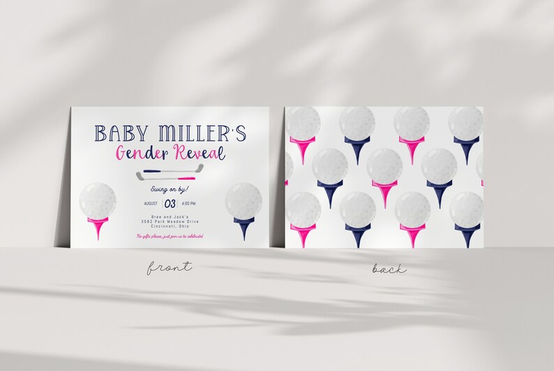 May include: A baby gender reveal invitation with a golf theme. The front of the invitation features a golf ball with a pink tee and a golf ball with a blue tee. The text on the front reads "Baby Miller's Gender Reveal" and "Swing on by! August 03, 4:00 PM". The back of the invitation features a pattern of golf balls with pink and blue tees.
