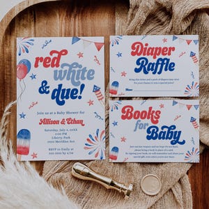 May include: Baby shower invitation set with a patriotic theme. The invitation reads "red white & due!" with fireworks and popsicle illustrations. Includes a diaper raffle and books for baby cards. A gold wax stamp is also present.