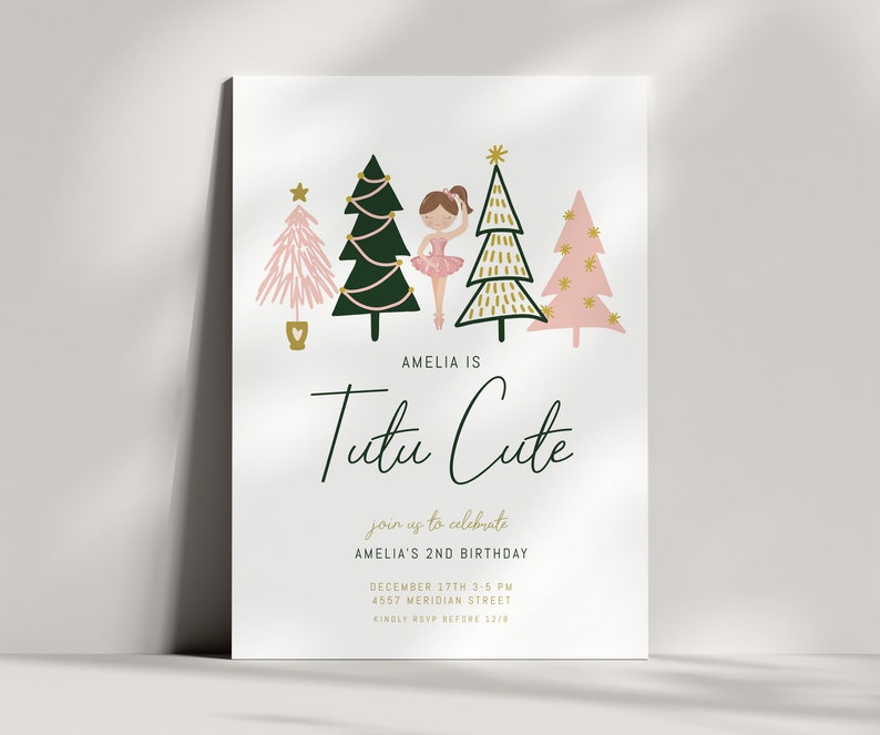 May include: A Christmas-themed invitation for a child's birthday party. The invitation features a ballerina in a pink tutu standing in front of three stylized Christmas trees. The text reads "Amelia is Tutu Cute" and includes details about the party, including the date, time, and location.