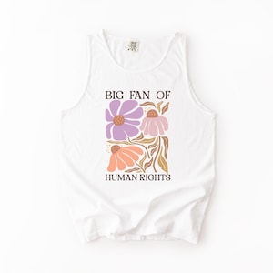 Big Fan of Human Rights Tank Top, Human Rights Tank, Progressive Summer Shirt, Anti-Trump Tank Top image 9