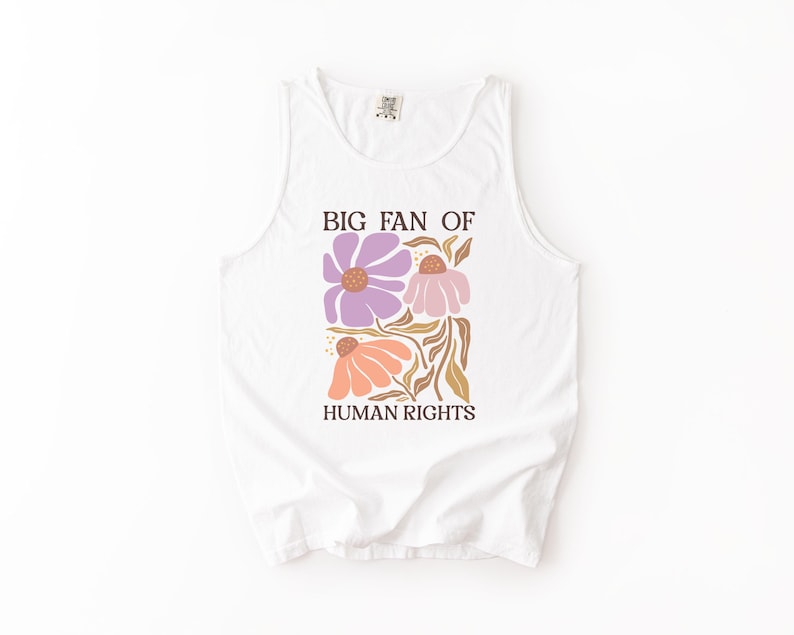 Big Fan of Human Rights Tank Top, Human Rights Tank, Progressive Summer Shirt, Anti-Trump Tank Top image 9