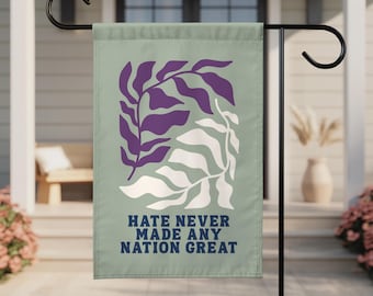 Bandera "El odio nunca engrandeció a ninguna nación", bandera liberal anti-MAGA para jardín o porche, verde salvia bohemio