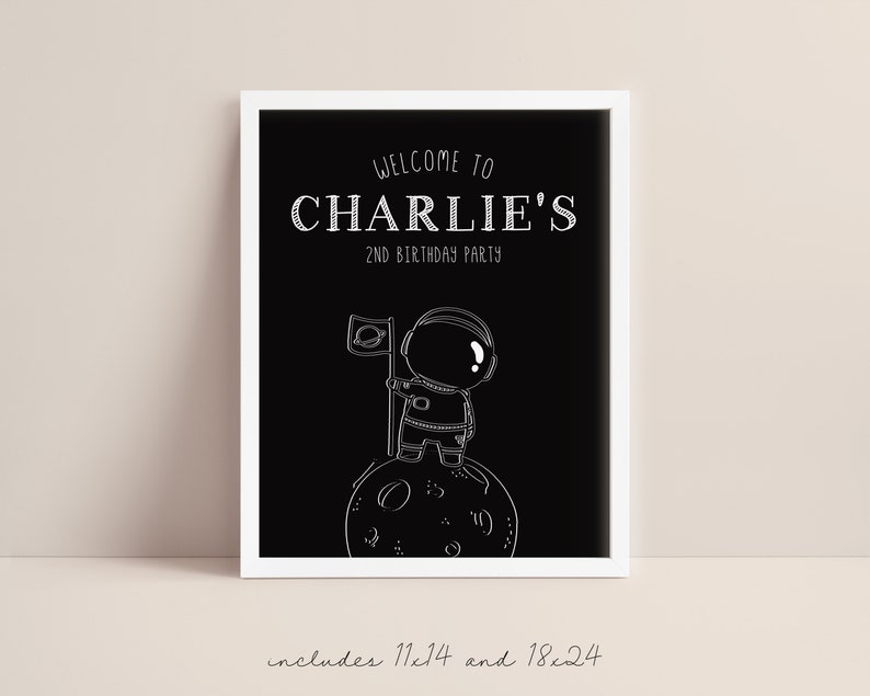 May include: Black and white printable sign with a white astronaut illustration standing on the moon. The sign says "Welcome to Charlie's 2nd Birthday Party".