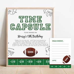 May include: A printable time capsule for a child's 18th birthday, with a football theme. The printable includes a note for the child to write a message to their future self, and a place for a loved one to write a message to the child. The printable has a green and brown color scheme with a football graphic.