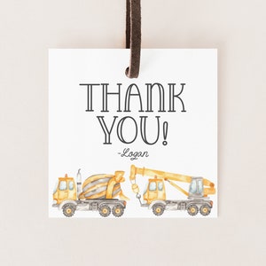 May include: Thank you tag featuring a yellow cement mixer and a yellow crane, with the text "THANK YOU! -Logan"