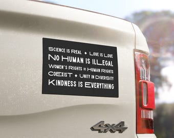 Nessun essere umano è illegale, calamita progressista per auto, la scienza è reale, coesistere, gentilezza