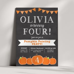 May include: A chalkboard style invitation for a pumpkin painting party for a child turning four. The invitation features a banner of orange and white flags, the text "Olivia is turning FOUR!" and a pumpkin with the number four on it. The invitation also includes the date, time, location, and RSVP information.