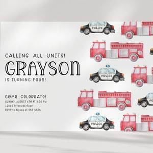May include: A white invitation with a red and black watercolor pattern of police cars and fire trucks. The text reads "Calling all units! Grayson is turning four! Come celebrate! Sunday, August 4th at 3:00 PM 12546 Riverside Road RSVP to Alyssa at 555-5555"