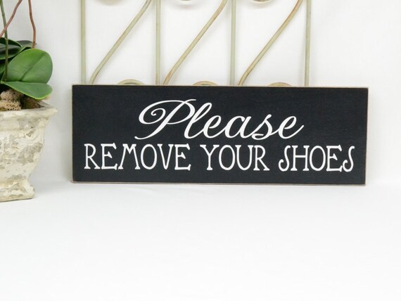 Items similar to READY TO SHIP~~~ Please Remove Your Shoes, Welcome ...