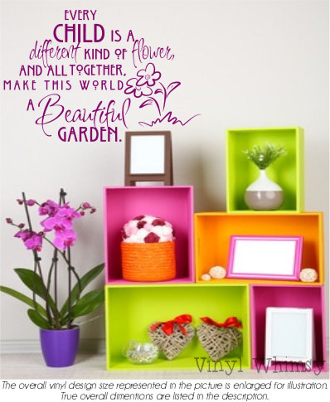 Every Child is A Different Kind of Flower and All Together Make This