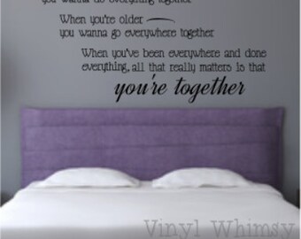May include: A purple headboard with a black vinyl decal that reads "When you're young - you wanna do everything together. When you're older - you wanna go everywhere together. When you've been everywhere and done everything, all that really matters is that you're together."