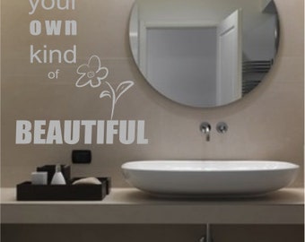 Be Your Own Kind Of Beautiful - Vinyl Wall Art - Quote - Vinyl Lettering - Decal - MVDBA009