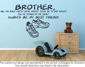 Brother, Will You Build Forts Shoot Hoops Teach Me To Skip Rocks... with shoes - Vinyl Wall Art - Vinyl Lettering - Decal - MVDCT043