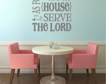 As For Me And My House We Will Serve The Lord - Vinyl Wall Art - Quote - Vinyl Lettering - Decal - MVDPR0062